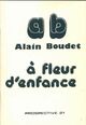  Achetez le livre d'occasion À fleur d'enfance de Alain Boudet sur Livrenpoche.com 