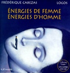  Achetez le livre d'occasion énergies de femme énergies d'homme livre et CD sur Livrenpoche.com 