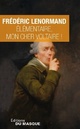  Achetez le livre d'occasion Élémentaire, mon cher Voltaire ! de Frédéric Lenormand sur Livrenpoche.com 