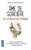  Achetez le livre d'occasion Âme de sorcière ou la magie du féminin sur Livrenpoche.com 