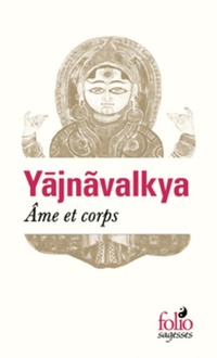  Achetez le livre d'occasion Âme et corps de Yajñavalkya sur Livrenpoche.com 