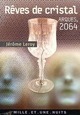  Achetez le livre d'occasion rêves de cristal. Arcques 2004 de Jérôme Leroy sur Livrenpoche.com 
